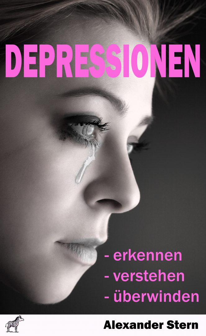 Depressionen - Erkennen - Verstehen - überwinden - Zebrabuch - Verlag